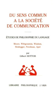 DU SENS COMMUN A LA SOCIETE DE COMMUNICATION - HOTTOIS