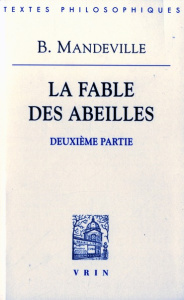LA FABLE DES ABEILLES, DEUXIEME PARTIE - MANDEVILLE