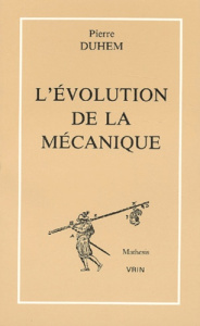 L'EVOLUTION DE LA MECANIQUE ET AUTRES TEXTES - DUHEM