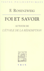 FOI ET SAVOIR AUTOUR DE L'ETOILE DE LA REDEMPTION - ROSENZWEIG