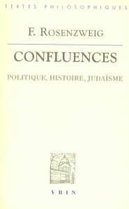 CONFLUENCES POLITIQUE, HISTOIRE, JUDAISME - ROSENZWEIG