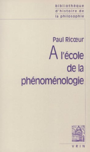 A L'ECOLE DE LA PHENOMENOLOGIE - RICOEUR
