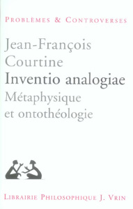 INVENTIO ANALOGIAE METAPHYSIQUE ET ONTOTHEOLOGIE - COURTINE