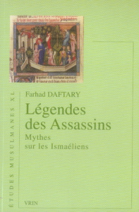 LEGENDE DES ASSASSINS MYTHE SUR LES ISMAELIENS - DAFTARY