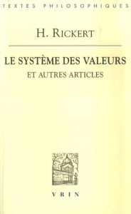LE SYSTEME DES VALEURS ET AUTRES ARTICLES - RICKERT
