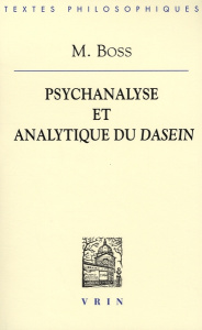 PSYCHANALYSE ET ANALYTIQUE DU DASEIN - BOSS