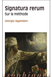 SIGNATURA RERUM SUR LA METHODE - AGAMBEN