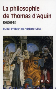 LA PHILOSOPHIE DE THOMAS D AQUIN REPERES - IMBACH / OLIVA