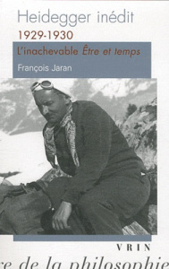 HEIDEGGER INEDIT 1929-1930, L ECHEC DE ETRE ET TEMPS - JARAN
