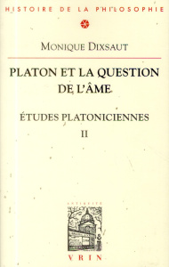 PLATON ET LA QUESTION DE L AME - DIXSAUT