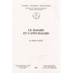 LE HASARD ET L'ANTI-HASARD - SAGET HUBERT
