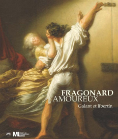 Fragonard amoureux. Galant et libertin - Faroult Guillaume ; Cluzel Jean-Paul