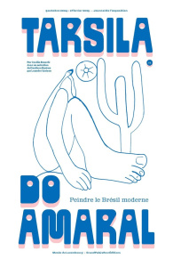 Tarsila do Amaral. Peindre le Brésil moderne - Braschi Cecilia ; Baniwa Denilson ; Varison Leandr