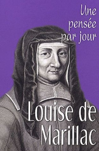 Louise de Marillac. Une pensée par jour - Marillac Louise de ; Charpy Elisabeth
