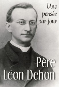 Père Léon Dehon. Une pensée par jour - Perroux André