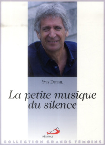 La petite musique du silence - Duteil Yves ; Révillion Bertrand