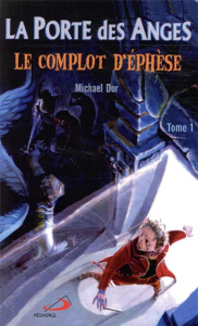 LA PORTE DES ANGES POCHE TOME 1 - COMPLOT D'EPHESE (LE) - - DOR MICHAEL