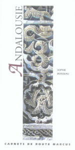 Andalousie - Boisseau Sophie