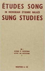 Etudes Song/Sung Studies : in memoriam Etienne Balazs. Tome 2 - Aubin Françoise ; Aubin Gérard