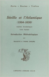 Séville et l'atlantique, 1504-1650. Tome 1, tables statistiques - Chaunu Huguette ; Chaunu Pierre