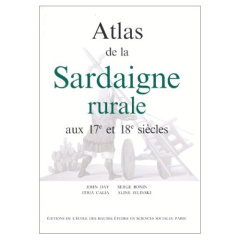 Atlas de la sardaigne rurale aux 17e et 18e siècles - Calia Itria ; Bonin Serge ; Jelinski Aline ; Day J