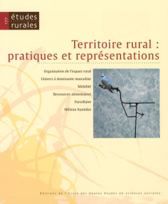 Etudes rurales N° 177 : Territoire rural : pratiques et représentations - Chouquer Gérard ; Poinsot Yves ; Hervouet Ronan ;