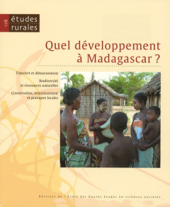 Etudes rurales N° 178 : Quel développement à Madagascar ? - Goedefroit Sophie ; Revéret Jean-Pierre