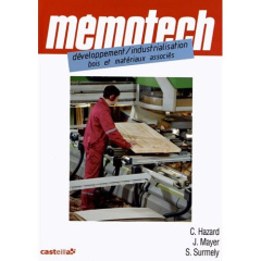 Développement/Industrialisation - Bois et Matériaux associés - Hazard Claude ; Mayer Jérôme ; Surmely Stéphane