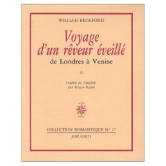 VOYAGE D'UN REVEUR EVEILLE - BECKFORD WILLIAM