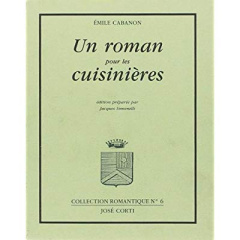 Un roman pour les cuisinières - Cabanon Emile