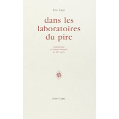 DANS LES LABORATOIRES DU VIDE. Totalitarisme et fiction littéraire au XXème siècle - Faye Eric