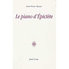 Le piano d'Epictète - Martin Jean-Pierre