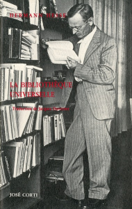 La bibliothèque universelle - Hesse Hermann