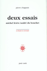 Deux essais - Michel Leiris / André du Bouchet - Chappuis Pierre