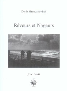 Rêveurs et nageurs - Grozdanovitch Denis