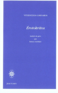 Erotokritos. Avec 1 DVD - Cornaros Vitzentzos ; Davreu Robert