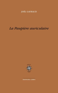 La paupière auriculaire - Gayraud Joël