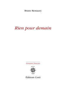 Rien pour demain - Remaury Bruno