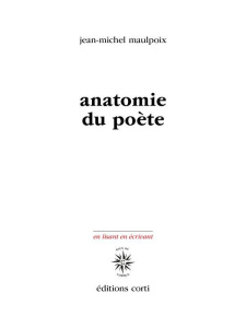 Anatomie du poète - Maulpoix Jean-Michel