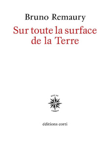 Sur toute la surface de la Terre - Remaury Bruno