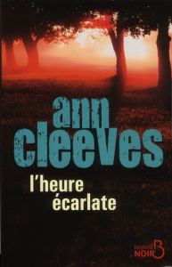 L'heure écarlate - Cleeves Ann ; Breton Claire