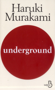 Underground - Murakami Haruki ; Letellier Dominique