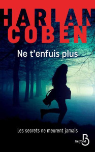 Ne t'enfuis plus - Coben Harlan ; Azimi Roxane