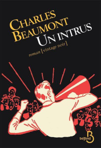 Un intrus - Beaumont Charles ; Corman Roger ; Villard Jean-Jac