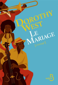 Le mariage - West Dorothy ; Stroumza Arlette