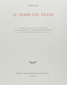 Le temps les villes. Poèmes - ADONIS