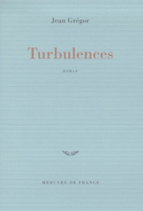 Turbulences - Grégor Jean