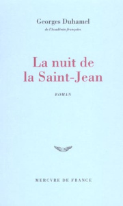 La nuit de la Saint-Jean. Chronique des Pasquier - Duhamel Georges
