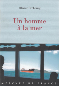 Un homme à la mer - Frébourg Olivier