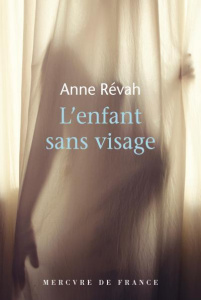 L'enfant sans visage - Révah Anne